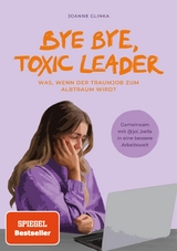 Bye Bye, Toxic Leader -  Joi Bella,  Joanne Glinka