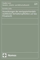 Auswirkungen der wertpapierhandelsrechtlichen Verhaltenspflichten auf das Privatrecht - Kornelius Lotha