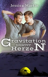 Gravitation unserer Herzen - Jessica Martin