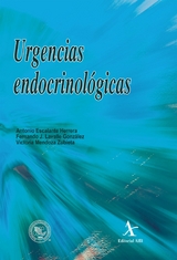 Urgencias endocrinológicas - Antonio Escalante Herrera, Victoria Mendoza Zubieta, Fernando J. Lavalle González