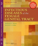 Infectious Diseases of the Female Genital Tract - Sweet, Richard L.; Gibbs, Ronald S.