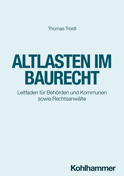 Altlasten im Baurecht -  Thomas Troidl