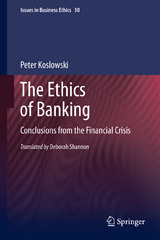 The Ethics of Banking - Peter Koslowski