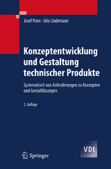 Konzeptentwicklung und Gestaltung technischer Produkte - Ponn, Josef; Lindemann, Udo
