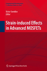 Strain-Induced Effects in Advanced MOSFETs - Viktor Sverdlov