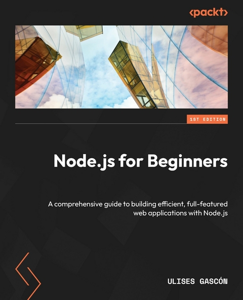 Node.js for Beginners -  Ulises Gascón