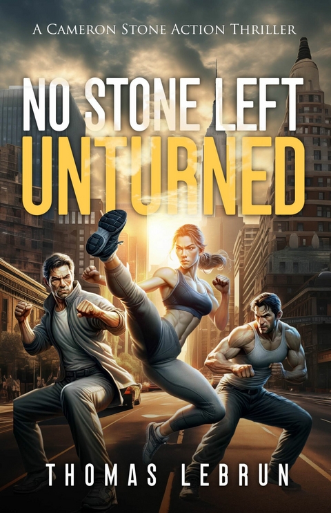 No Stone Left Unturned -  Thomas LeBrun