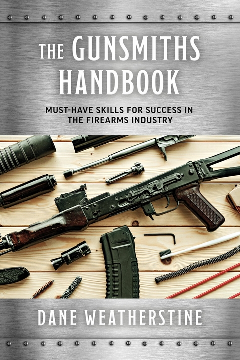 Gunsmiths Handbook -  Dane Weatherstine