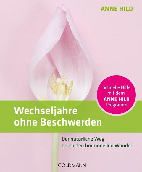 Wechseljahre ohne Beschwerden -  Anne Hild