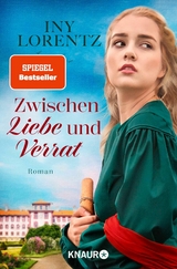 Zwischen Liebe und Verrat -  Iny Lorentz