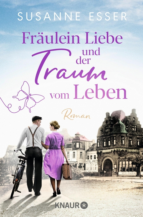 Fräulein Liebe und der Traum vom Leben -  Susanne Esser