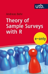 Theory of Sample Surveys with R - Andreas Behr