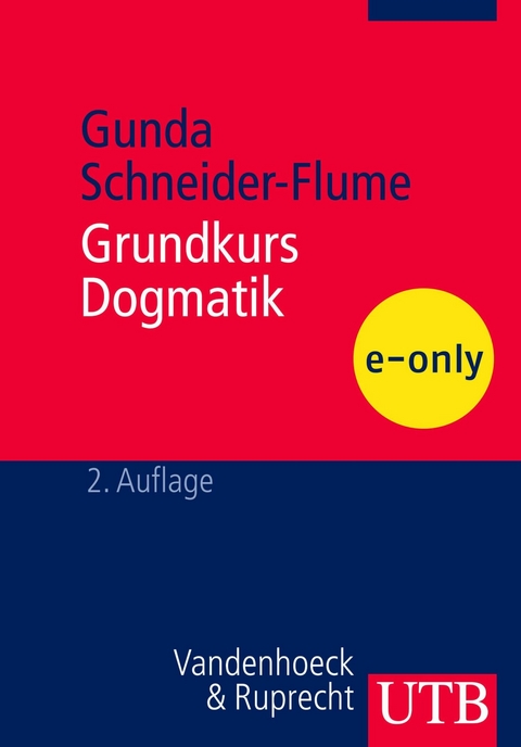 Grundkurs Dogmatik -  Gunda Schneider-Flume