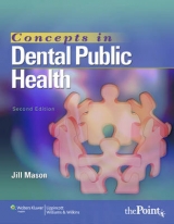 Concepts in Dental Public Health - Mason, Jill