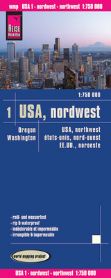 Reise Know-How Landkarte USA 01, Nordwest (1:750.000) : Washington und Oregon - Reise Know-How Verlag Reise Know-How Verlag Peter Rump