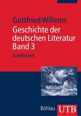 Geschichte der deutschen Literatur. Band 3 - Gottfried Willems