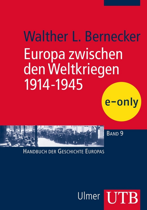 Europa zwischen den Weltkriegen 1914-1945 -  Walther L. Bernecker