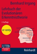 Lehrbuch der Evolutionären Erkenntnistheorie - Bernhard Irrgang