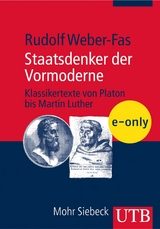 Staatsdenker der Vormoderne -  Rudolf Weber-Fas