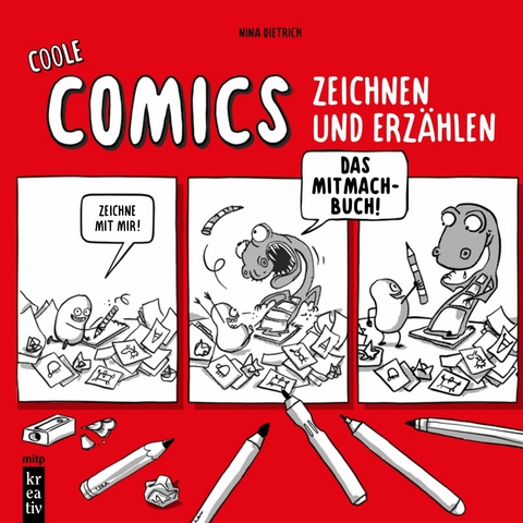 Coole Comics zeichnen und erzählen -  Nina Dietrich