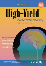 High-yield Neuroanatomy - Fix, James D.; Brueckner-Collins, Jennifer K.