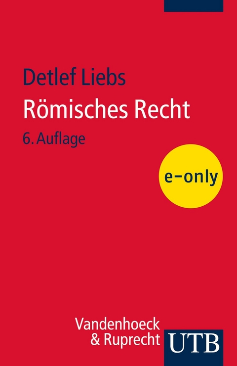 Römisches Recht - Detlef Liebs