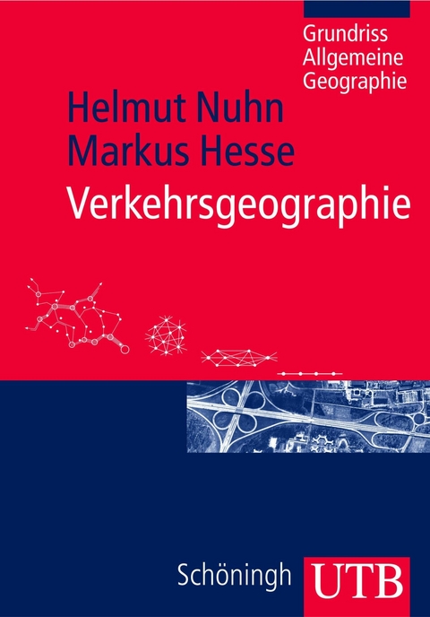 Verkehrsgeographie -  Helmut Nuhn,  Markus Hesse