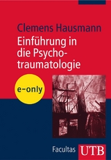 Einführung in die Psychotraumatologie - Clemens Hausmann