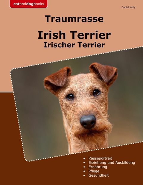 Traumrasse Irish Terrier -  Daniel Kelly