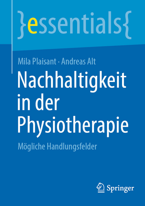 Nachhaltigkeit in der Physiotherapie -  Mila Plaisant,  Andreas Alt