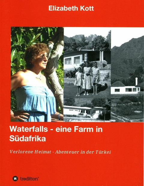 Waterfalls - eine Farm in Südafrika - Anekdoten aus der Apartheid - Elizabeth Kott