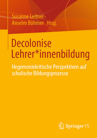 Decolonise Lehrer*innenbildung - Susanne Leitner; Anselm Böhmer