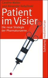 Patient im Visier - Caroline Walter, Alexander Kobylinski