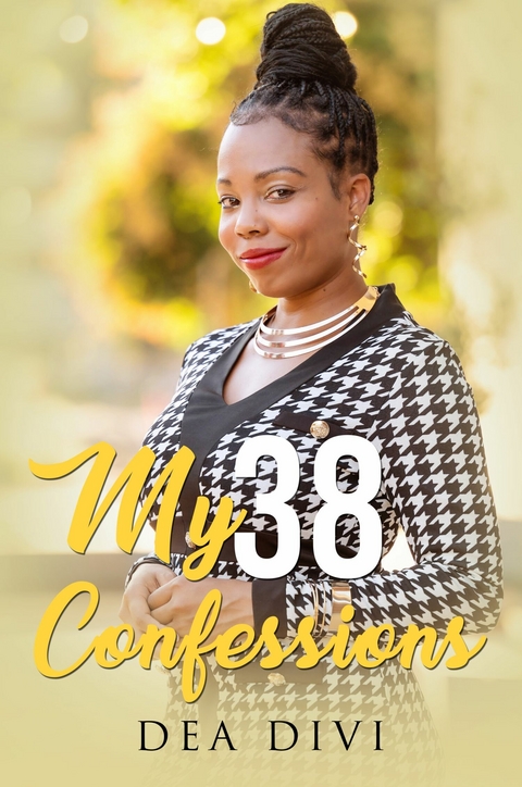 My 38 Confessions -  Dea Divi
