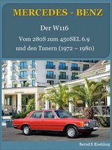 Mercedes-Benz. Der W116 - Bernd S. Koehling