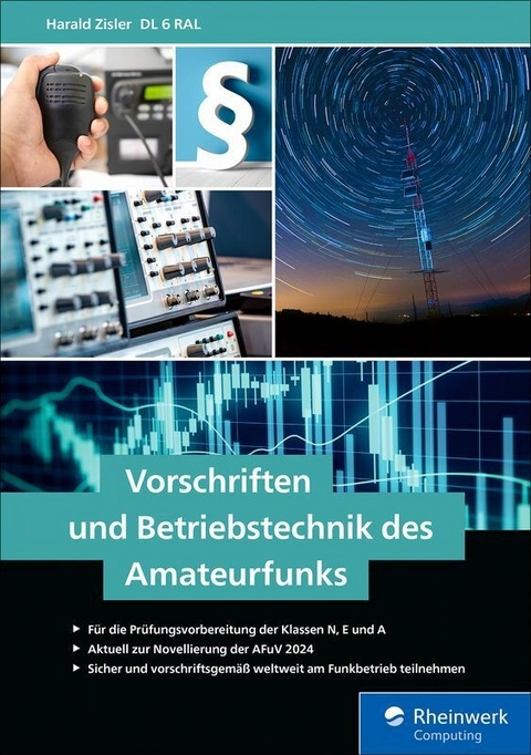 Vorschriften und Betriebstechnik des Amateurfunks -  Harald Zisler