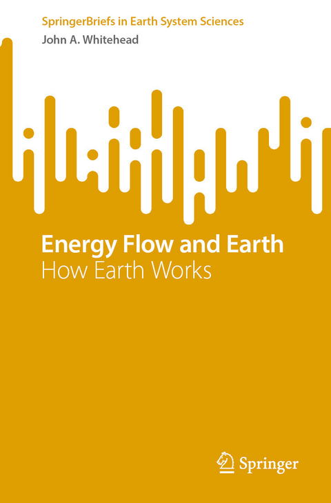 Energy Flow and Earth -  John A. Whitehead