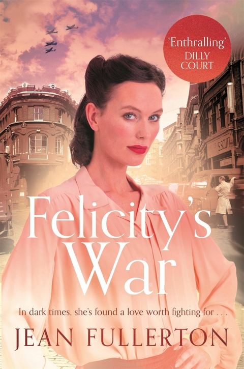 Felicity's War -  Jean Fullerton