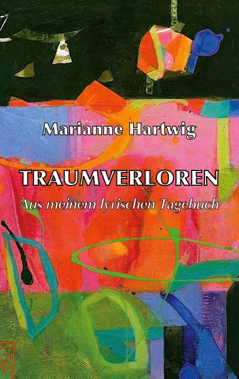 Traumverloren -  Marianne Hartwig