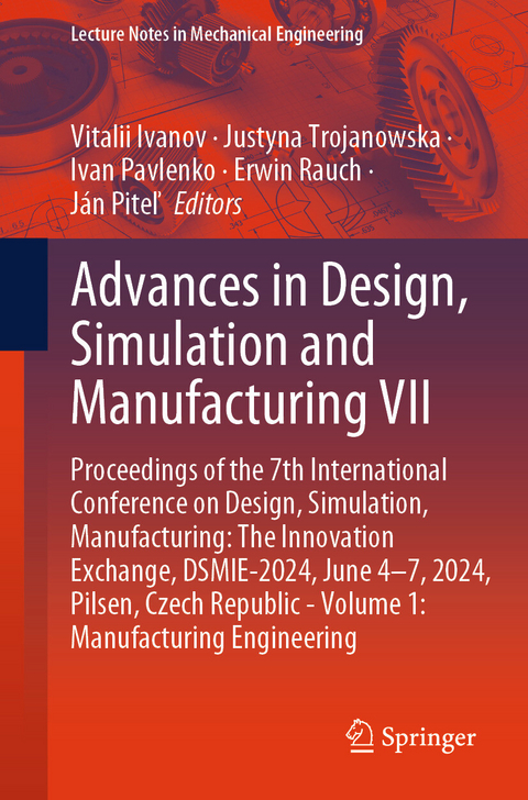 Advances in Design, Simulation and Manufacturing VII - 