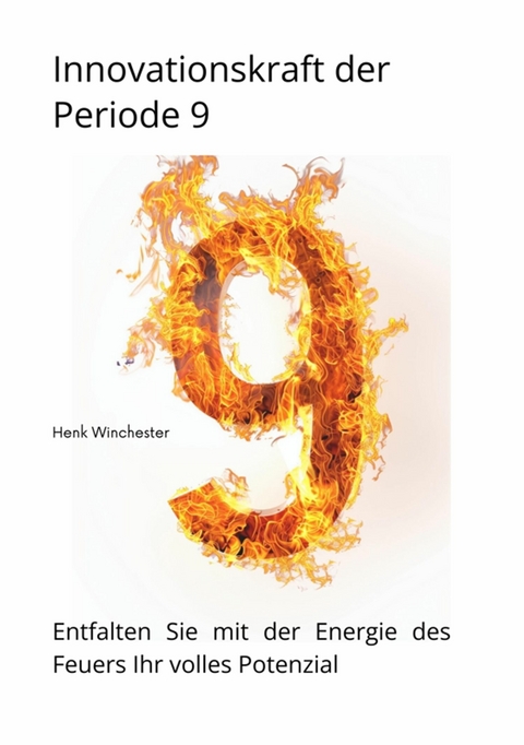 Innovationskraft der  Periode 9 -  Henk Winchester