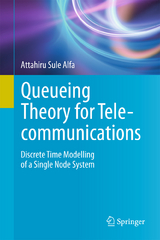 Queueing Theory for Telecommunications - Attahiru Sule Alfa