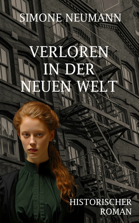 Verloren in der Neuen Welt - Simone Neumann