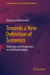 Towards a New Definition of Terrorism - Katarzyna Maniszewska