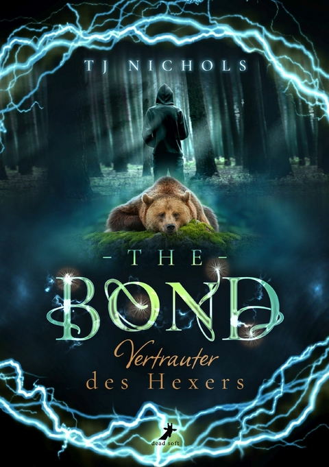 The Bond - Vertrauter des Hexers - Tj Nichols