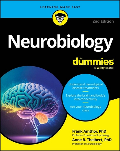 Neurobiology For Dummies -  Frank Amthor,  Anne B. Theibert