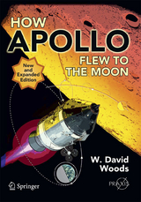 How Apollo Flew to the Moon - Woods, W. David