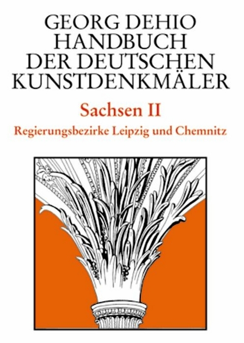 Dehio - Handbuch der deutschen Kunstdenkmäler / Sachsen Bd. 2 -  Georg Dehio