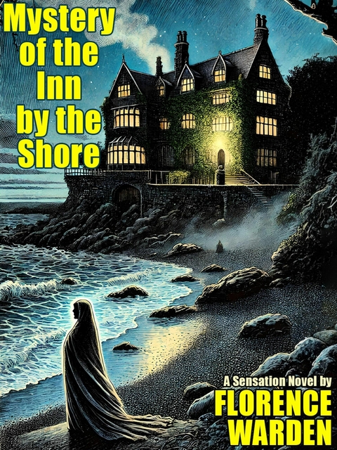 Mystery of the Inn by the Shore - Florence Warden, Karl Wurf