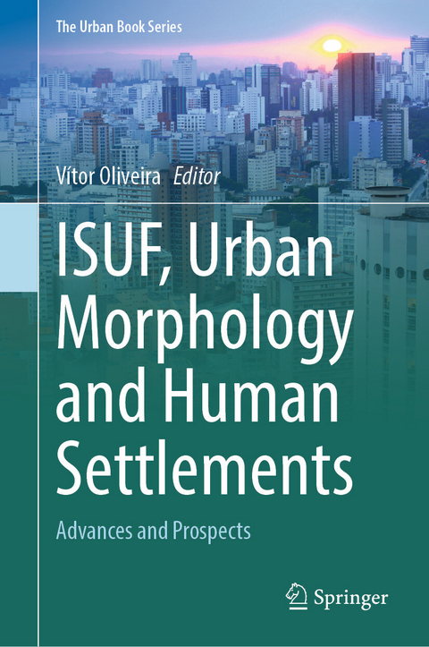 ISUF, Urban Morphology and Human Settlements - 